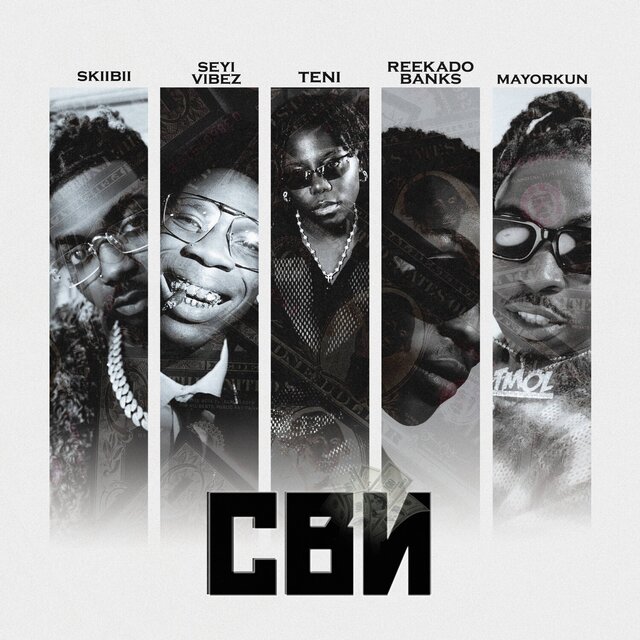 Skiibii Ft. Seyi Vibez, Teni, Reekado Banks & Mayorkun – CBN