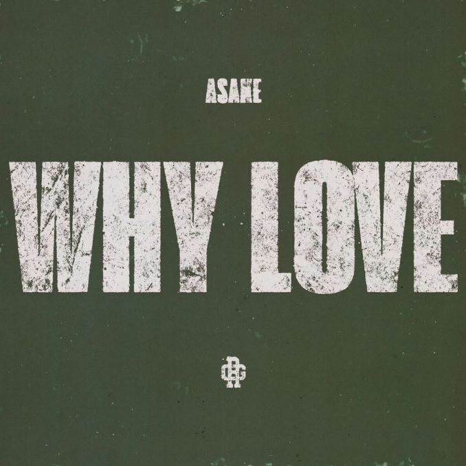 Asake – Why Love