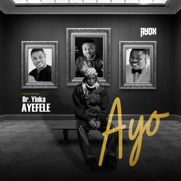 Ayo Ft. Yinka Ayefele Download